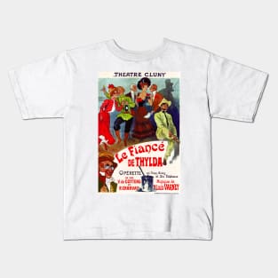 French Parisian THEATRE CLUNY Le Fiance de Thylda Rene Pean Opera Play Advertisement Kids T-Shirt